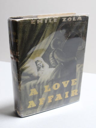 Item # 1025 A Love Affair. Emile Zola