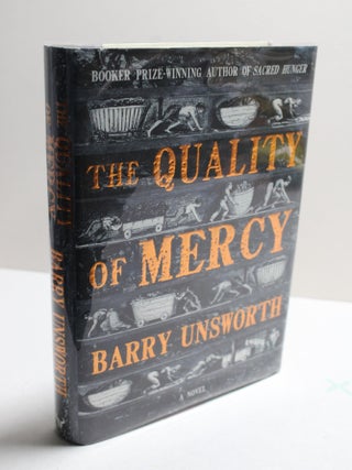 Item # 1036 The Quality of Mercy. Barry Unsworth