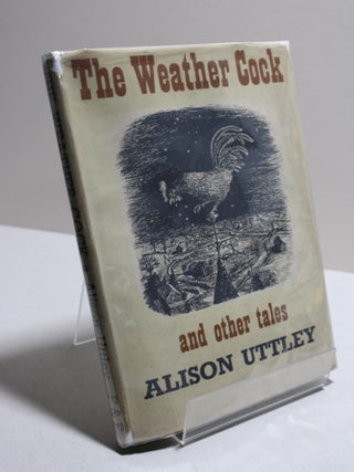 Item # 1037 The Weather Cock and other tales. Alison Uttley