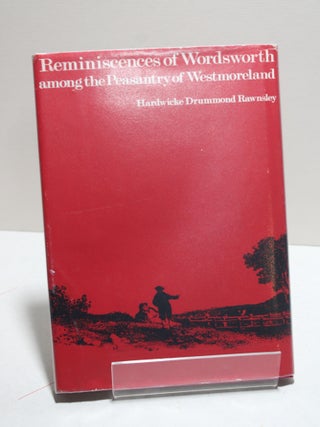 Reminiscences of Wordsworth among the Peasantry of Westmorland