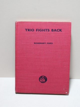 Trio Fight Back