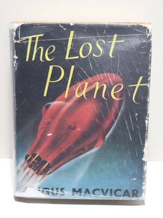 Item # 1101 The Lost Planet. Angus MacVicar