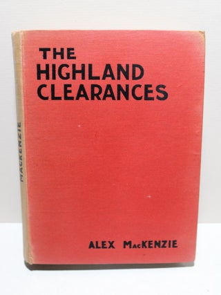 Item # 1124 The Highland Clearances. Alex MacKenzie