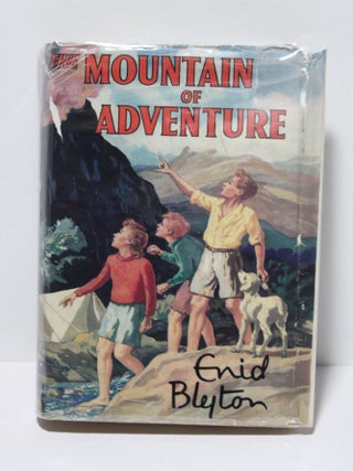 Item # 1140 The Mountain of Adventure. Enid Blyton