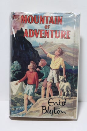 Item # 1140 The Mountain of Adventure. Enid Blyton