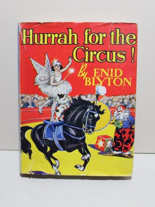 Item # 1147 Hurrah for the Circus. Enid Blyton