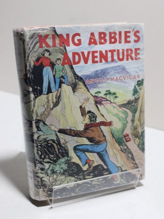 Item # 1167 King Abbie's Adventures. Angus MacVicar
