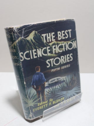 Item # 1178 The Best Science Fiction Stories - Fifth Series. E F. Bleiler, T E....