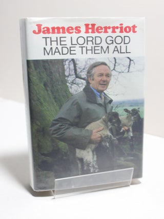 Item # 1185 The Lord God Made Them All. James Herriot