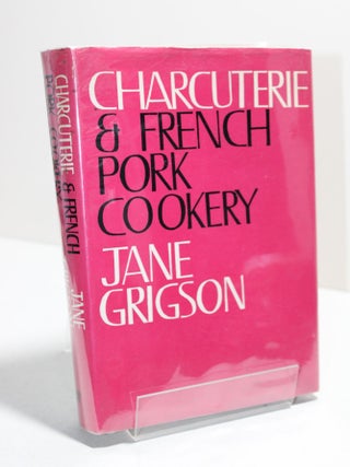 Item # 1216 Charcuterie & French Pork Cookery. Jane Grigson