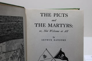 Item # 1248 The Picts and the Martyrs: or Not Welcome at All. Arthur Ransome