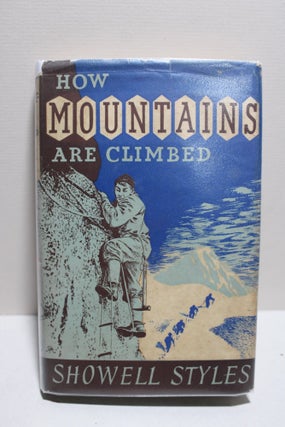 Item # 1257 How Mountains are Climbed. Showell Styles