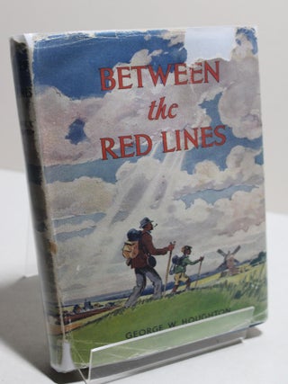 Item # 1274 Between the Red Lines. George W. Houghton