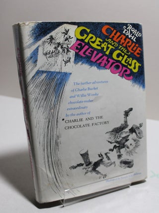Item # 1367 Charlie and the Great Glass Elevator. Roald Dahl
