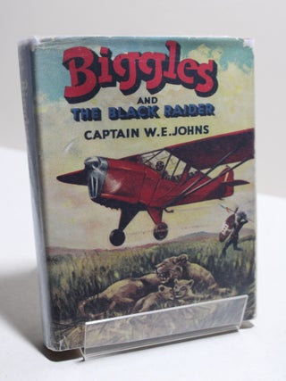 Item # 1397 Biggles and the Black Raider. Captain W. E. Johns