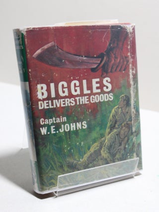 Item # 1404 Biggles Delivers the Goods. Captain W. E. Johns