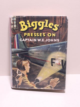 Item # 1408 Biggles Presses On. Captain W. E. Johns