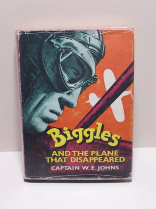 Item # 1409 Biggles and the Plane that Disappeared. Captain W. E. Johns