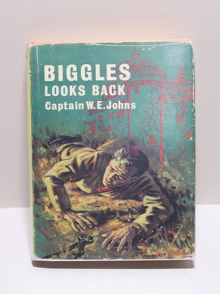 Item # 1410 Biggles Looks Back. Captain W. E. Johns