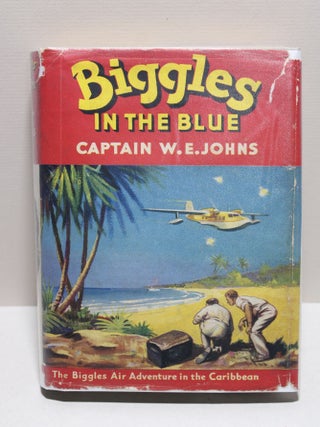 Item # 1411 Biggles in the Blue. Captain W. E. Johns