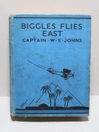 Item # 1420 Biggles Flies East. Captain W. E. Johns