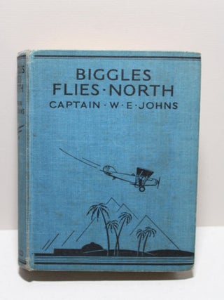 Item # 1421 Biggles Flies North. Captain W. E. Johns