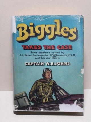 Item # 1425 Biggles Takes the Case. Captain W. E. Johns