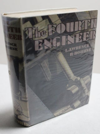 Item # 1439 The Fourth Engineer. Lawrence R. Bourne