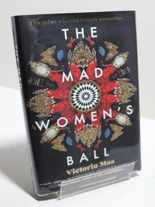 Item # 1464 The Mad Women's Ball. Victoria Mas