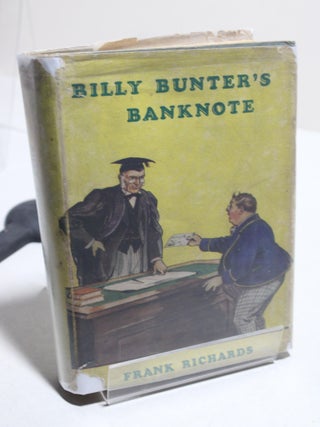 Item # 1495 Billy Bunter's Banknote. Frank Richards