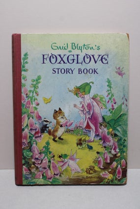 Item # 1506 Enid Blyton's Foxglove Story Book. Enid Blyton