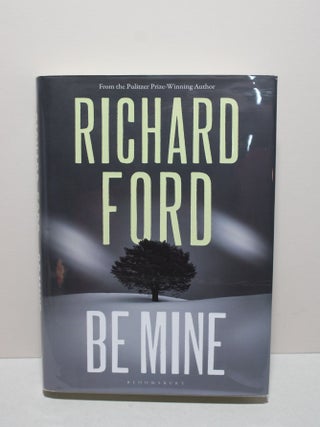 Item # 1513 Be Mine. Richard Ford