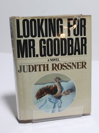 Item # 1556 Looking for Mr. Goodbar. Judith Rossner