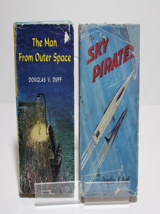 Item # 1604 The Sky Pirates and The Man from Outer Space. Douglas V. Duff