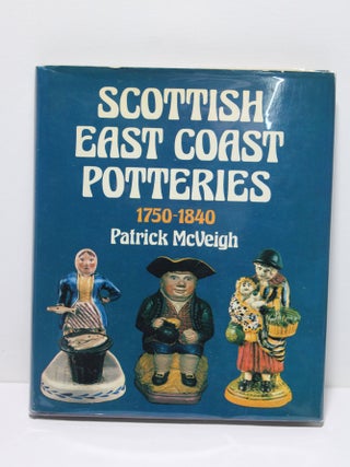 Item # 1683 Scottish East Coast Potteries 1750-1840. Patrick McVeigh