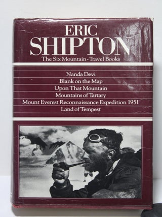 Item # 1716 The Six Mountain Travel Books. Eric Shipton