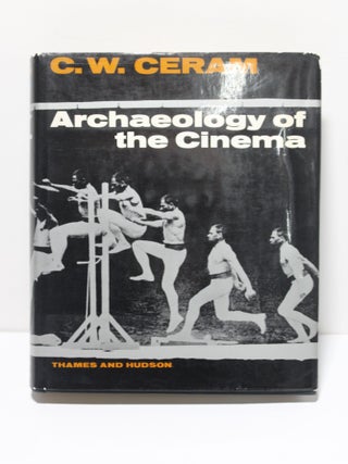 Item # 1721 Archaeology of the Cinema. C W. Ceram