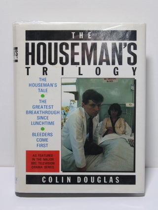 Item # 1733 The Houseman's Trilogy. Colin Douglas