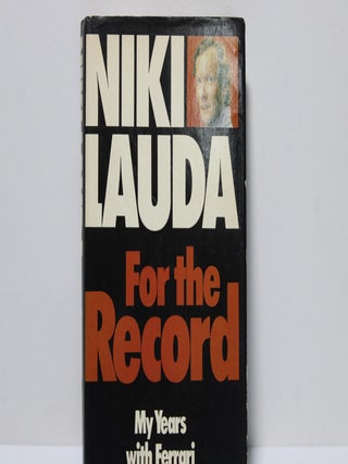 Item # 1735 For the Record - My Years with Ferrari. Niki Lauda