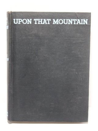 Item # 1737 Upon that Mountain. Eric Shipton
