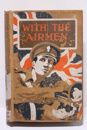 Item # 1751 With the Airmen. Claude Grahame-White