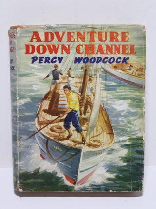 Item # 1760 Adventure Down Channel. Percy Woodcock