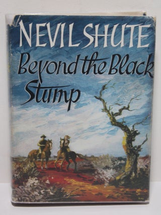 Item # 1773 Beyond the Black Stump. Nevil Shute