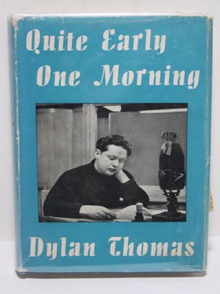 Item # 1776 Quite Early One Morning. Dylan Thomas