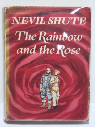 Item # 1785 the Rainbow and the Rose. Nevil Shute