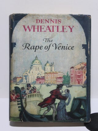 Item # 1799 The Rape of Venice. Dennis Wheatley