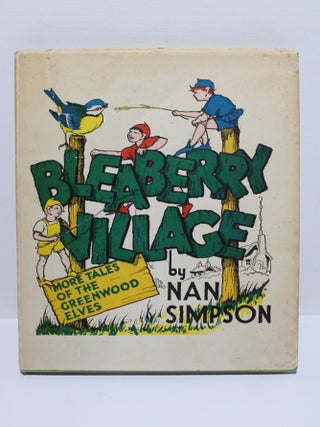 Item # 1813 Bleaberry Village - More Tales of the Greenwood Elves. Nan Simpson