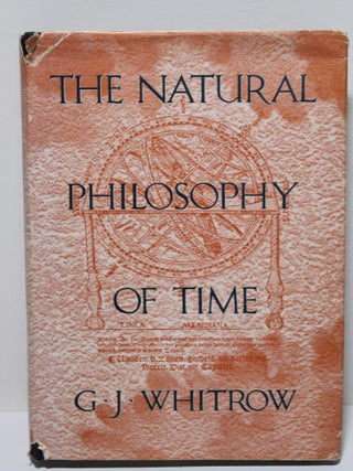 Item # 1814 The Natural Philosophy of Time. G J. Whitrow