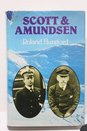 Item # 1821 Scott & Amundsen. Roland Huntford
