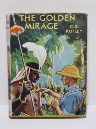 Item # 1824 The Golden Mirage. C. Bernard Rutley